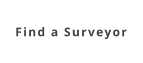 Find a Surveyor